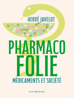 cover image of Pharmacofolie. Médicaments et société